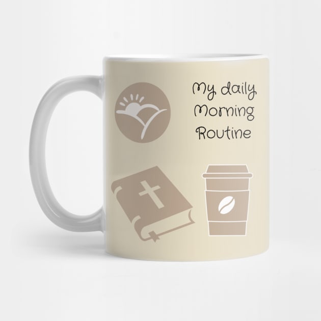 My daily morning routine bible coffee Jesus Mom life by Mission Bear